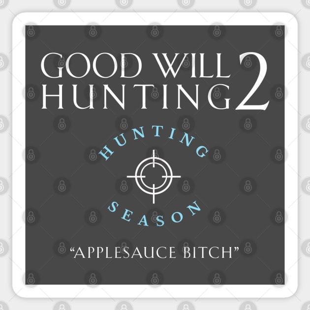 Good Will Hunting 2 - Hunting Season Sticker by BodinStreet